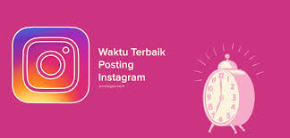 waktu-terbaik-post-instagram-2023