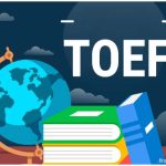 Panduan Tes TOEFL Dengan Sistem Penilaian Resmi Terbaru